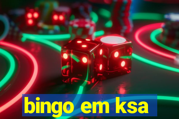 bingo em ksa