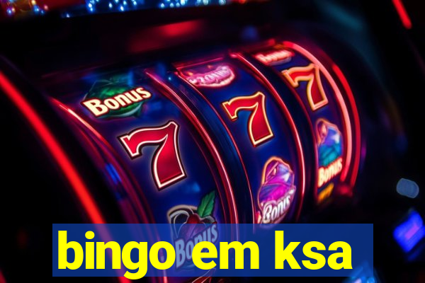 bingo em ksa