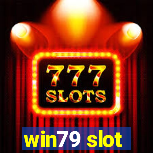 win79 slot