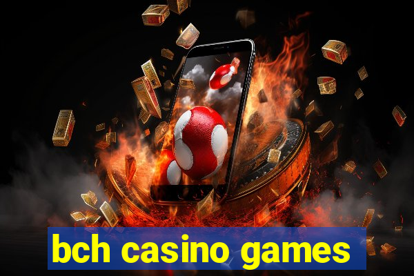 bch casino games