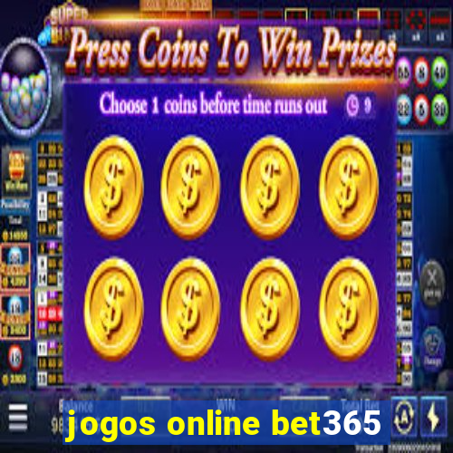 jogos online bet365