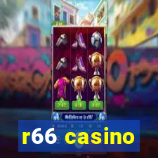 r66 casino