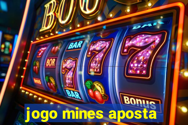 jogo mines aposta