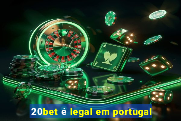 20bet é legal em portugal