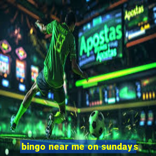 bingo near me on sundays