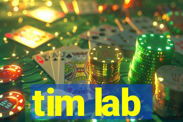 tim lab