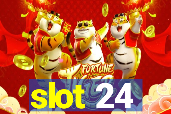 slot 24