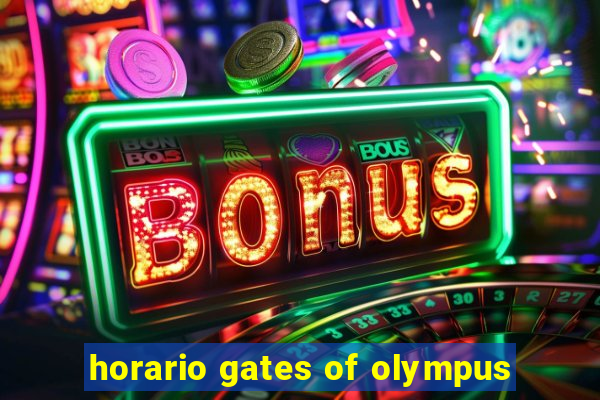 horario gates of olympus