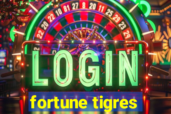 fortune tigres