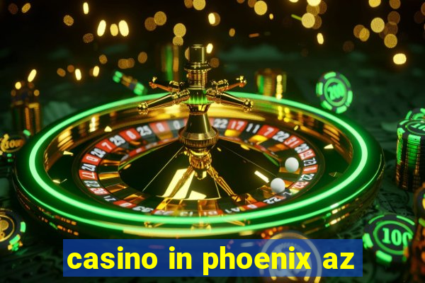 casino in phoenix az