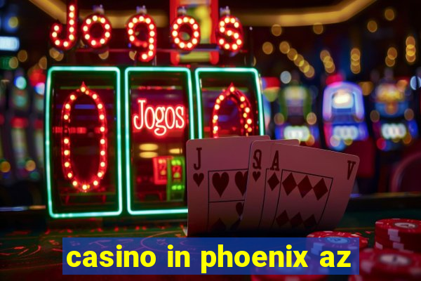 casino in phoenix az