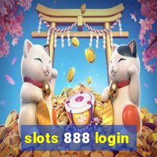 slots 888 login