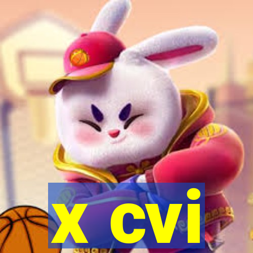 x cvi