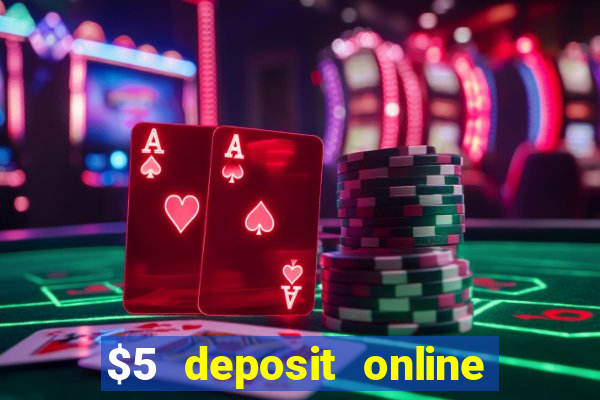 $5 deposit online casino nz