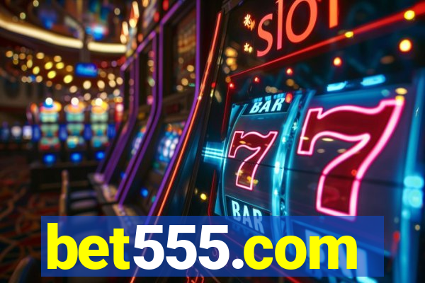 bet555.com