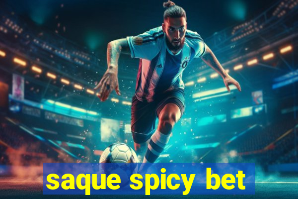 saque spicy bet