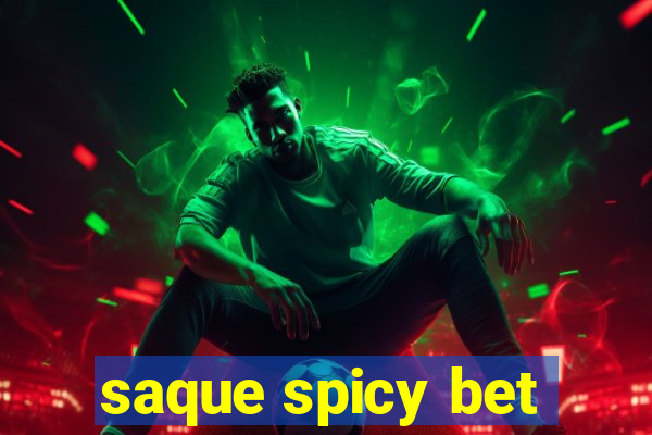 saque spicy bet