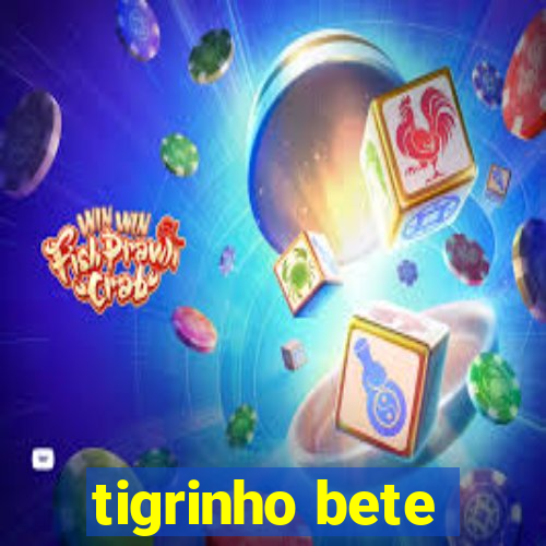 tigrinho bete