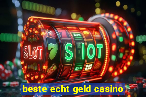 beste echt geld casino