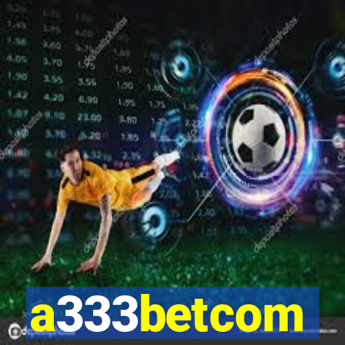 a333betcom