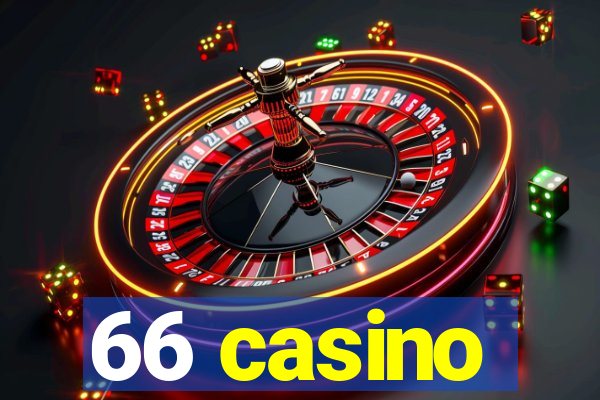 66 casino