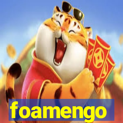 foamengo