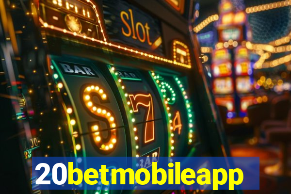 20betmobileapp