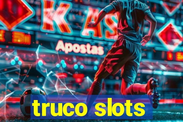 truco slots