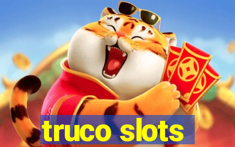 truco slots