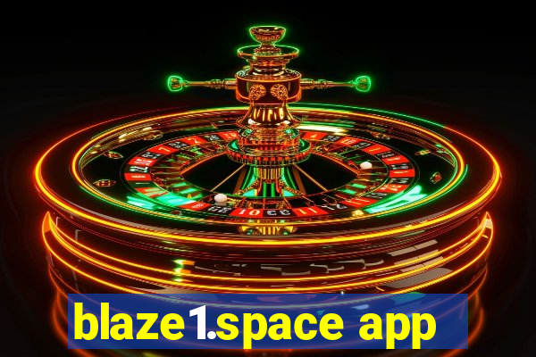 blaze1.space app