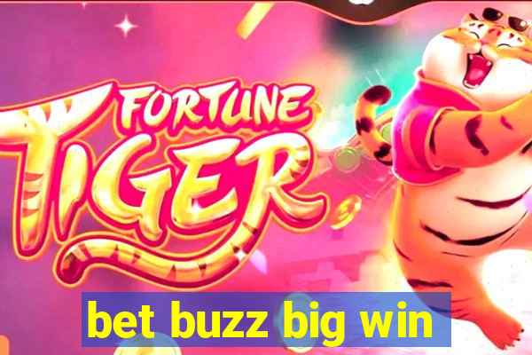 bet buzz big win