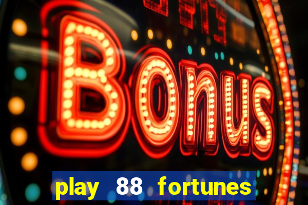 play 88 fortunes slot free game