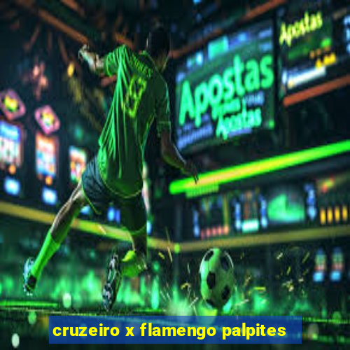 cruzeiro x flamengo palpites