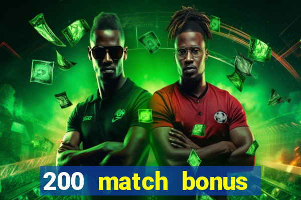 200 match bonus casino nz