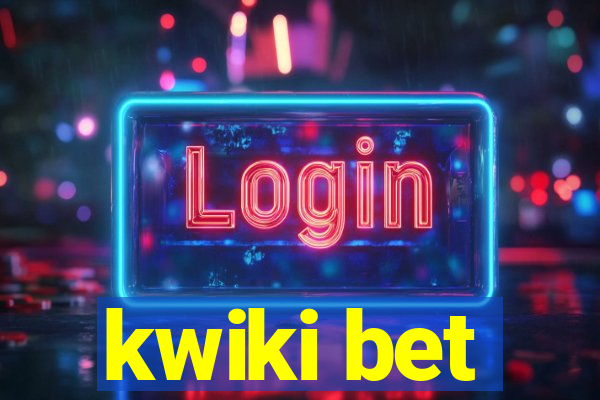 kwiki bet