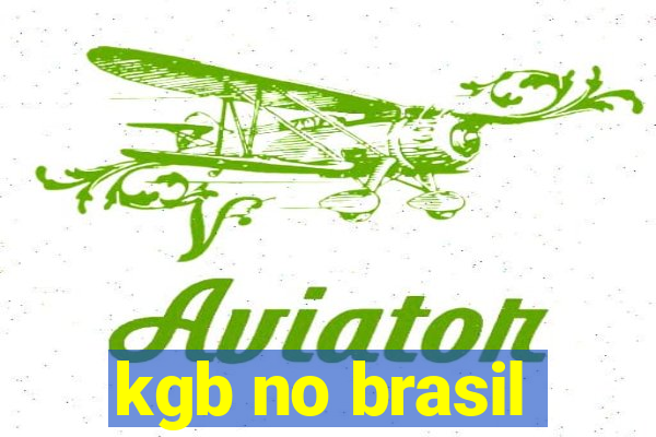 kgb no brasil