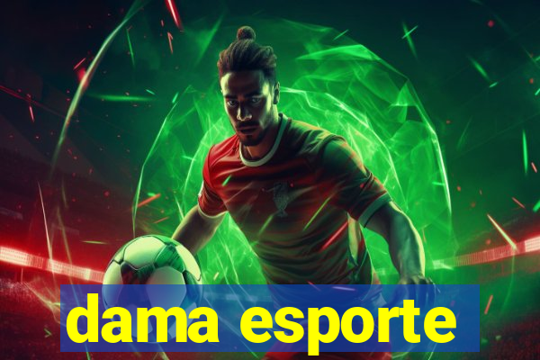 dama esporte