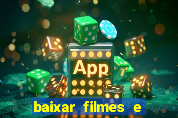 baixar filmes e séries em mp4