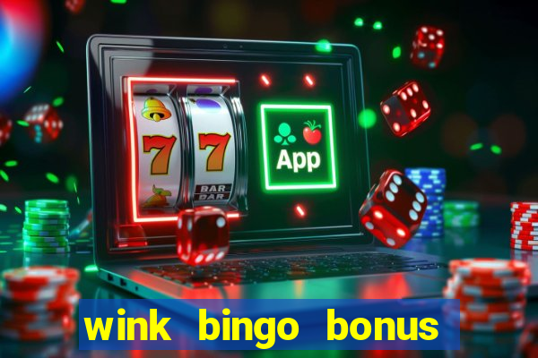 wink bingo bonus promo codes