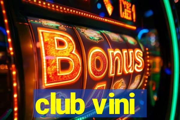 club vini