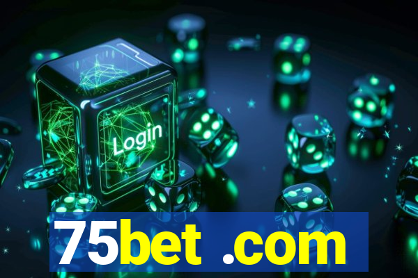 75bet .com