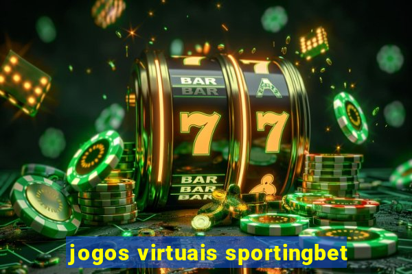 jogos virtuais sportingbet