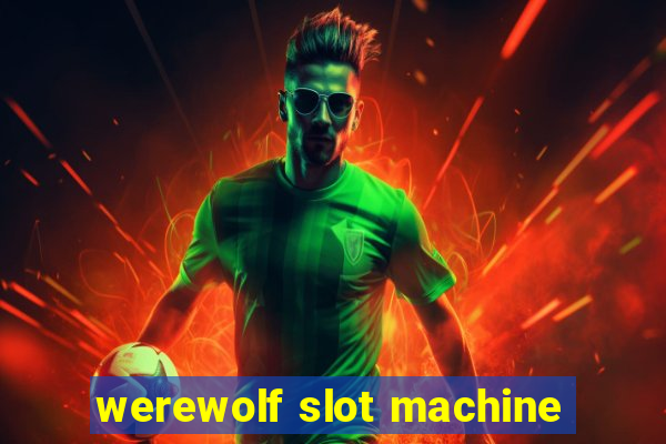 werewolf slot machine