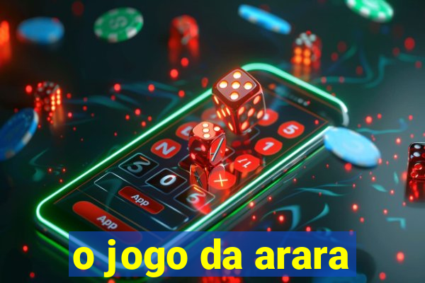 o jogo da arara