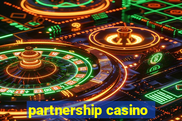 partnership casino