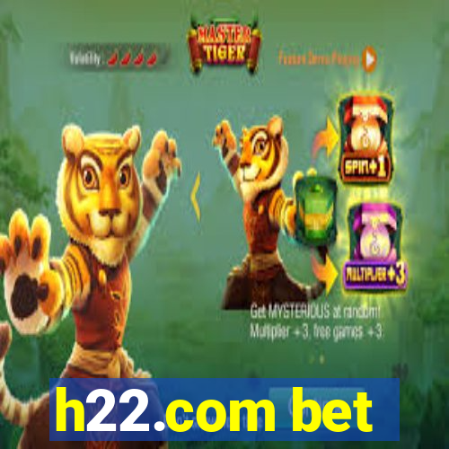 h22.com bet