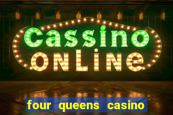 four queens casino las vegas nevada