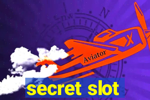 secret slot