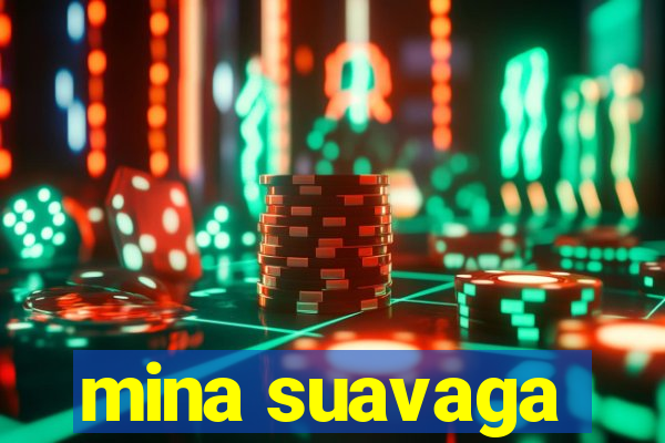 mina suavaga