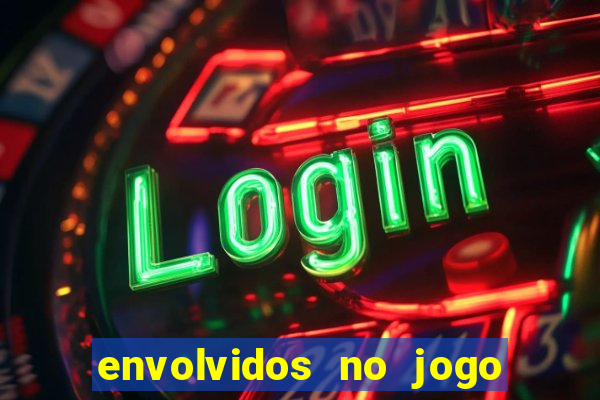 envolvidos no jogo do tigrinho